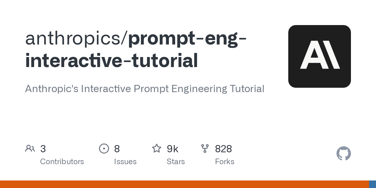 GitHub - anthropics/prompt-eng-interactive-tutorial: Anthropic’s Interactive Prompt Engineering Tutorial