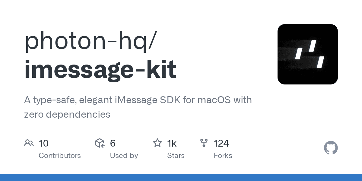 GitHub - photon-hq/imessage-kit: A type-safe, elegant iMessage SDK for macOS with zero dependencies