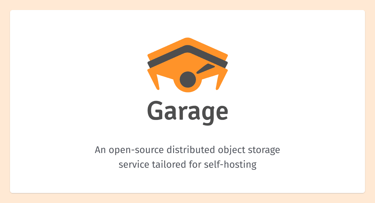 The Garage team - An open-source distributed object storage service tailored for self-hosting
