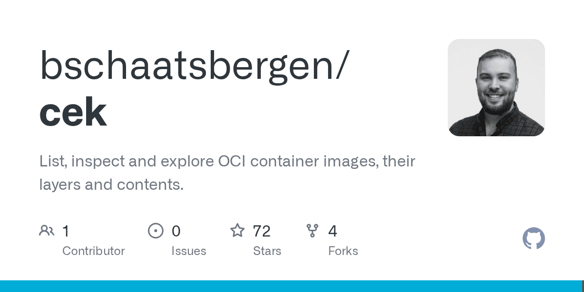 GitHub - bschaatsbergen/cek: List, inspect and explore OCI container images, their layers and contents.