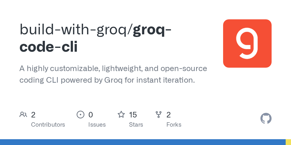 GitHub - build-with-groq/groq-code-cli: A highly customizable, lightweight, and open-source coding CLI powered by Groq for instant iteration.