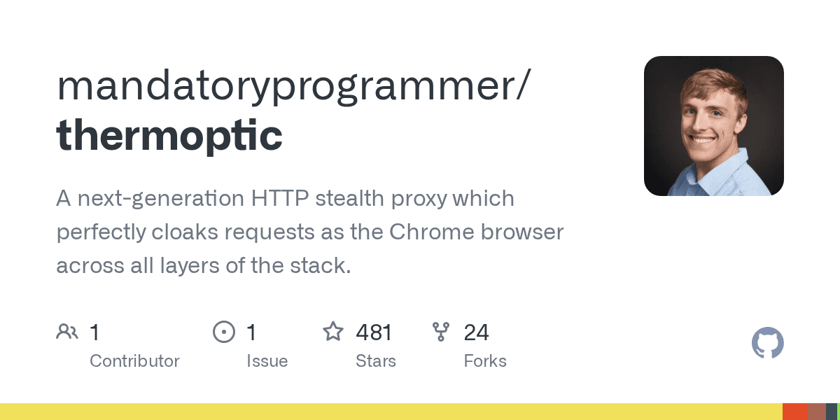 GitHub - mandatoryprogrammer/thermoptic: A next-generation HTTP stealth proxy which perfectly cloaks requests as the Chrome browser across all layers of the stack.