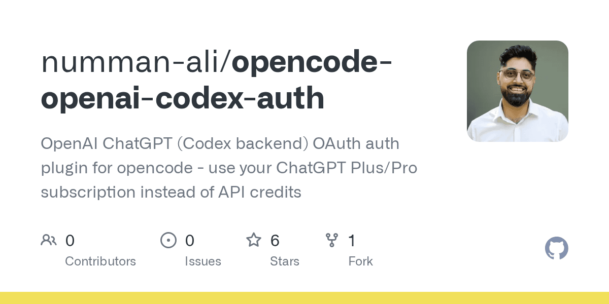 GitHub - numman-ali/opencode-openai-codex-auth: OpenAI ChatGPT (Codex backend) OAuth auth plugin for opencode - use your ChatGPT Plus/Pro subscription instead of API credits