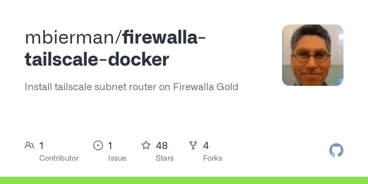 Preview of GitHub - mbierman/firewalla-tailscale-docker: Install tailscale subnet router on Firewalla Gold · GitHub