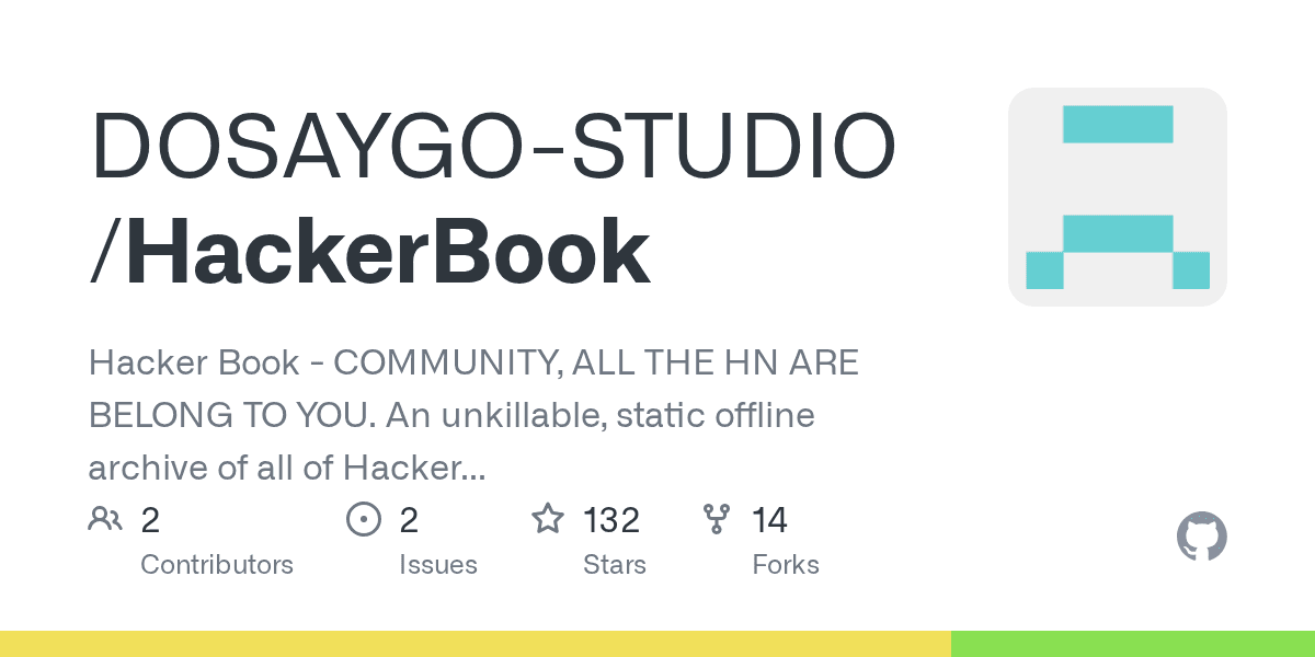 GitHub - DOSAYGO-STUDIO/HackerBook: Hacker Book - COMMUNITY, ALL THE HN ARE BELONG TO YOU. An unkillable, static offline archive of all of Hacker News.