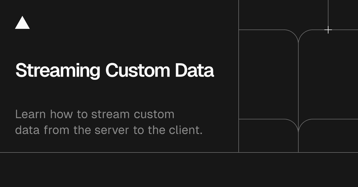 Streaming Custom Data