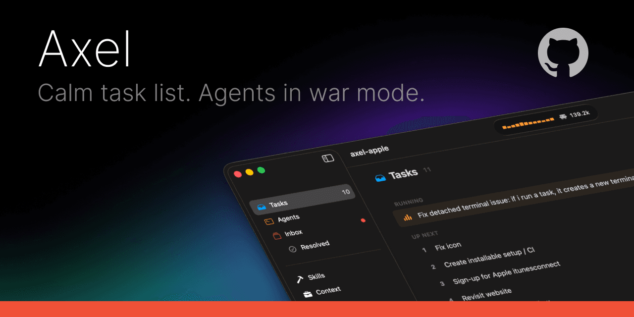 GitHub - txtx/axel-app: Peaceful task list meticulously crafted for Agents in war mode.