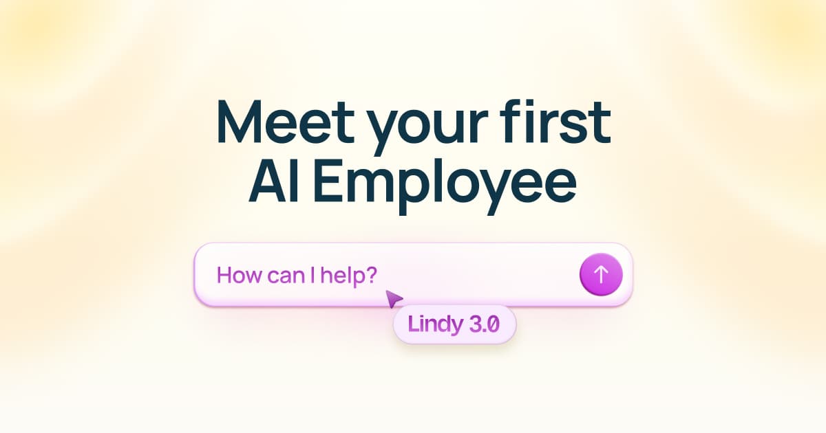 Lindy - Meet your first AI employee