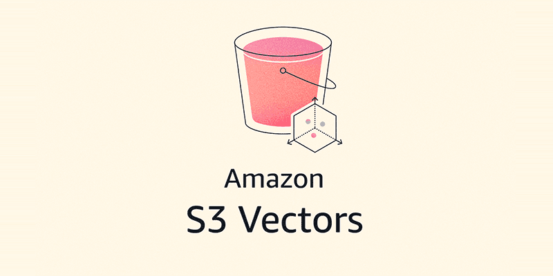 Introducing Amazon S3 Vectors: First cloud storage with native vector support at scale (preview) | Amazon Web Services