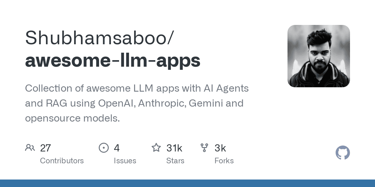 GitHub - Shubhamsaboo/awesome-llm-apps: Collection of awesome LLM apps with AI Agents and RAG using OpenAI, Anthropic, Gemini and opensource models.