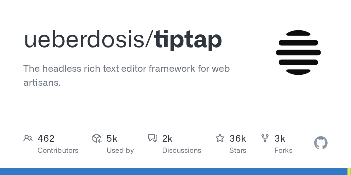 GitHub - ueberdosis/tiptap: The headless rich text editor framework for web artisans.