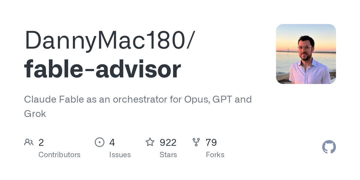 Preview of GitHub - DannyMac180/fable-advisor: Claude Fable as an orchestrator for Opus, GPT and Grok