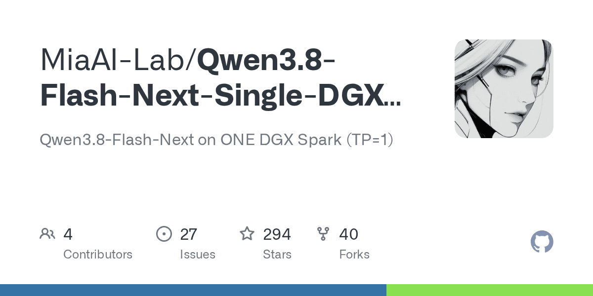 GitHub - MiaAI-Lab/Qwen3.8-Flash-Next-Single-DGX-Spark: Qwen3.8-Flash-Next on ONE DGX Spark (TP=1)
