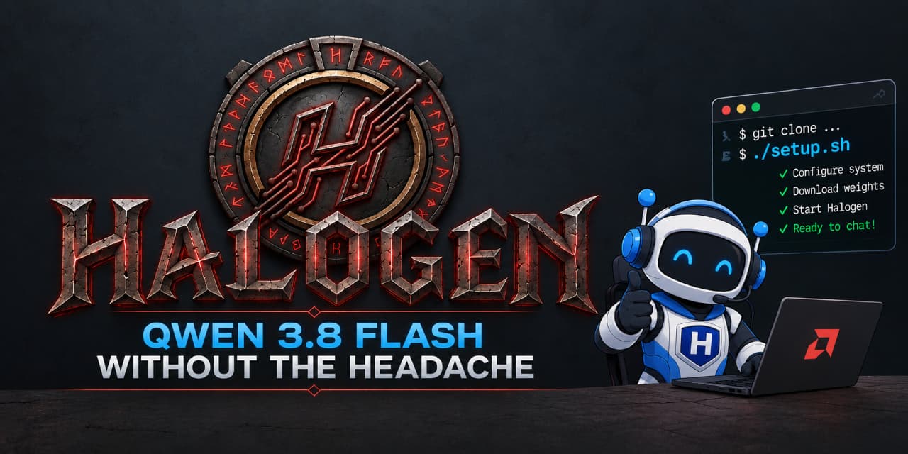 GitHub - claudejaune/Qwen3.8-Halogen-Flash-Strix-Halo: Run Qwen3.8-Flash-Next (180B, 6B active) on a single AMD Strix Halo via the halogen-flash-server container
