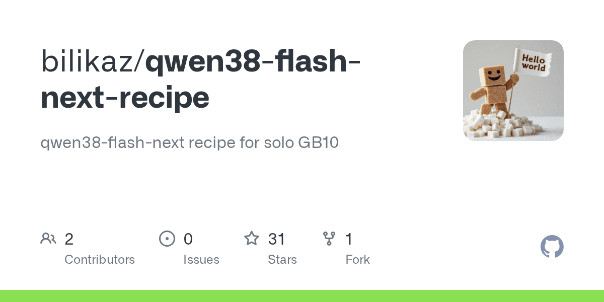 Preview of GitHub - bilikaz/qwen38-flash-next-recipe: qwen38-flash-next recipe for solo GB10