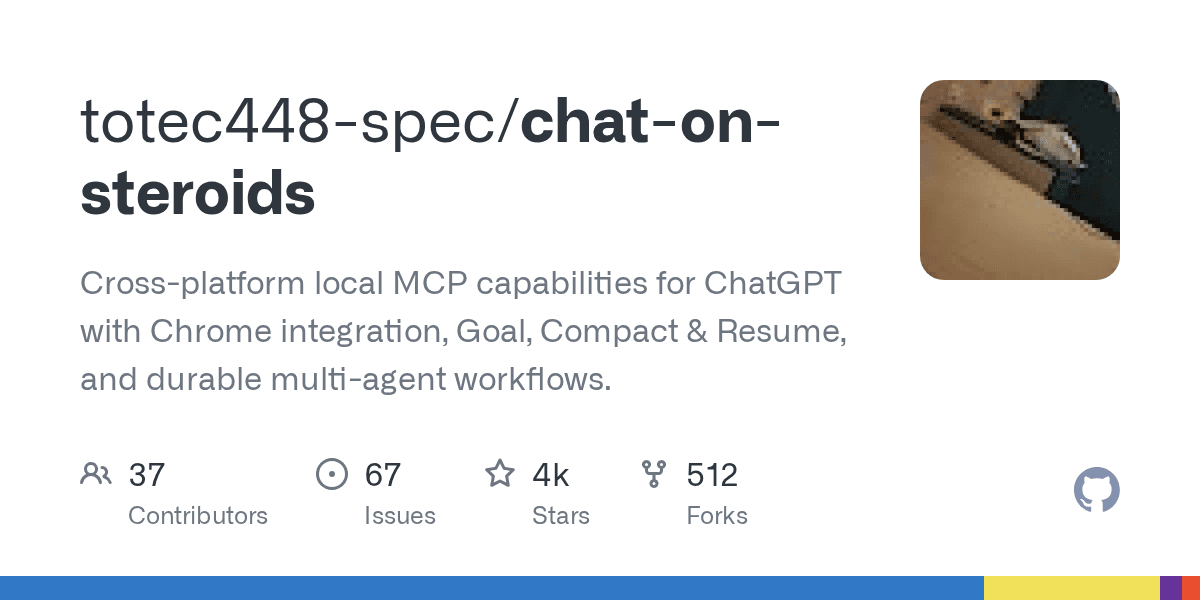 Preview of GitHub - totec448-spec/chat-on-steroids: Cross-platform local MCP capabilities for ChatGPT with Chrome integration, Goal, Compact & Resume, and durable multi-agent workflows.