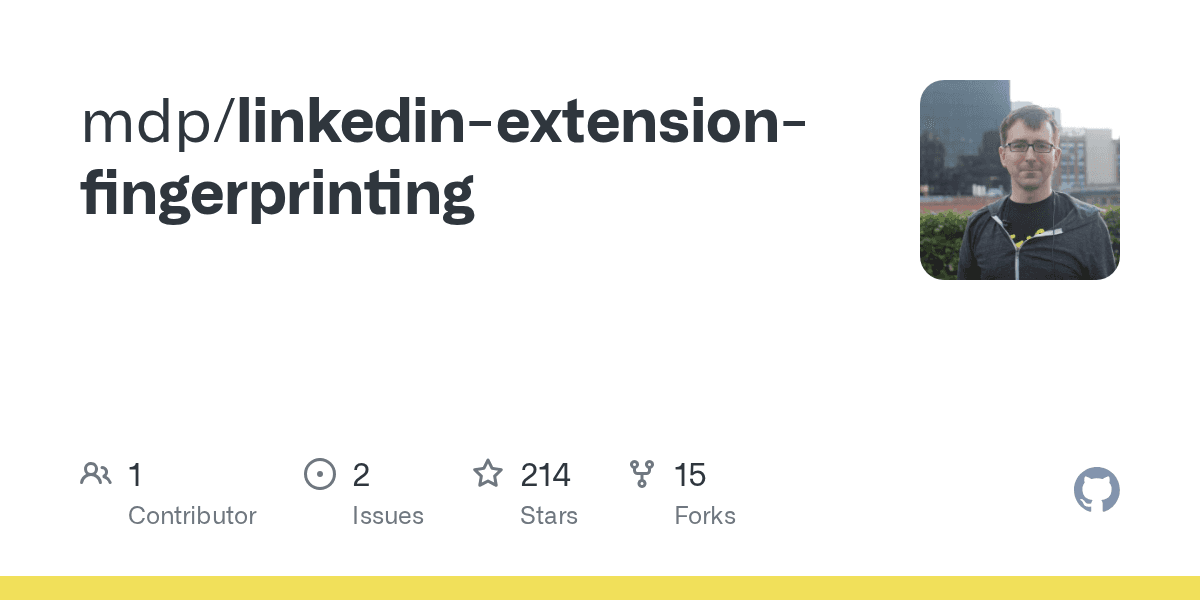 Preview of GitHub - mdp/linkedin-extension-fingerprinting