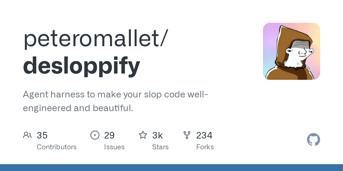 Preview of peteromallet/desloppify: Agent harness to make your slop code well-engineered and beautiful.