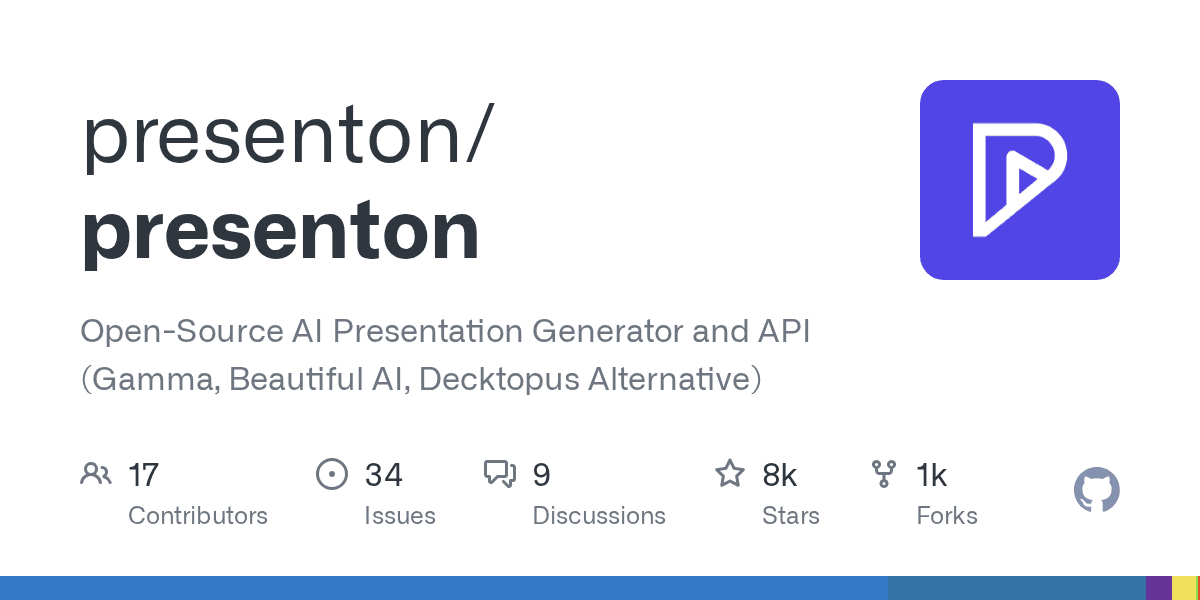 GitHub - presenton/presenton: Open-Source AI Presentation Generator and API (Gamma, Beautiful AI, Decktopus Alternative)