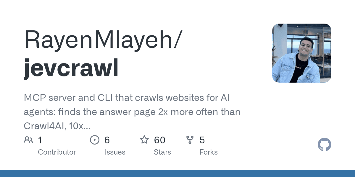 Preview of GitHub - RayenMlayeh/jevcrawl: MCP server and CLI that crawls websites for AI agents: finds the answer page 2x more often than Crawl4AI, 10x cheaper per answer than letting Claude crawl.