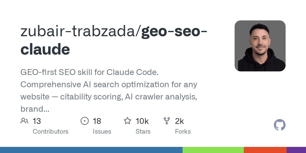 Preview of GitHub - zubair-trabzada/geo-seo-claude: GEO-first SEO skill for Claude Code. Comprehensive AI search optimization for any website — citability scoring, AI crawler analysis, brand authority, schema markup, platform-specific optimization, and PDF reports. If you want learn how to sell this to real businesses, check out the skool community