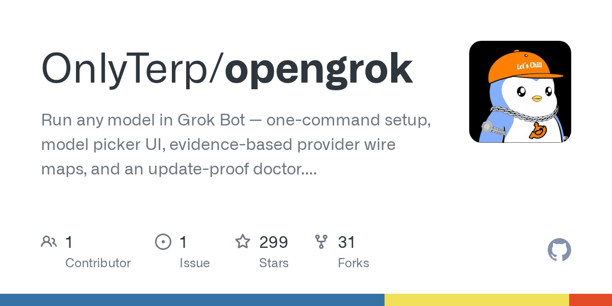 Preview of GitHub - OnlyTerp/opengrok: Run any model in Grok Bot — one-command setup, model picker UI, evidence-based provider wire maps, and an update-proof doctor. Not farming you, arming you.