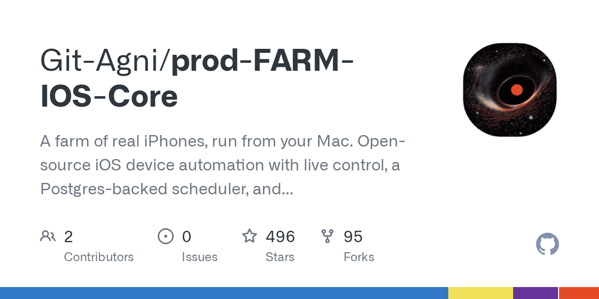 GitHub - Git-Agni/prod-FARM-IOS-Core: A farm of real iPhones, run from your Mac. Open-source iOS device automation with live control, a Postgres-backed scheduler, and TikTok workflows. Self-hosted, Apache-2.0.
