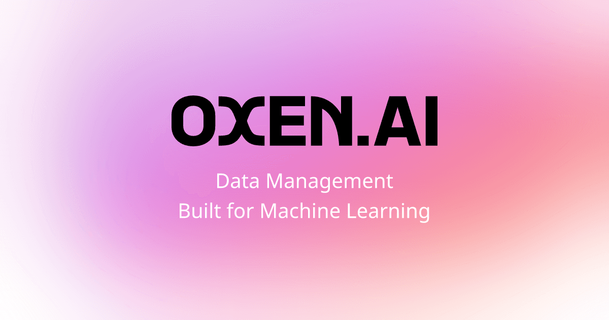 Preview of Home | Oxen.ai
