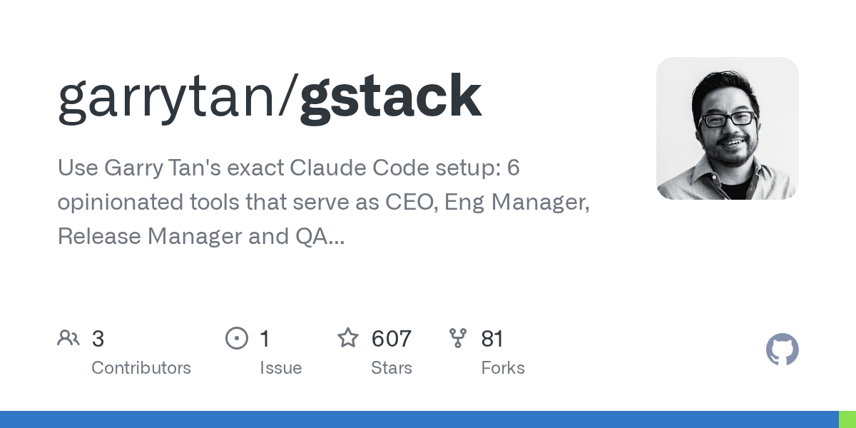 Preview of GitHub - garrytan/gstack: Use Garry Tan’s exact Claude Code setup: 6 opinionated tools that serve as CEO, Eng Manager, Release Manager and QA Engineer