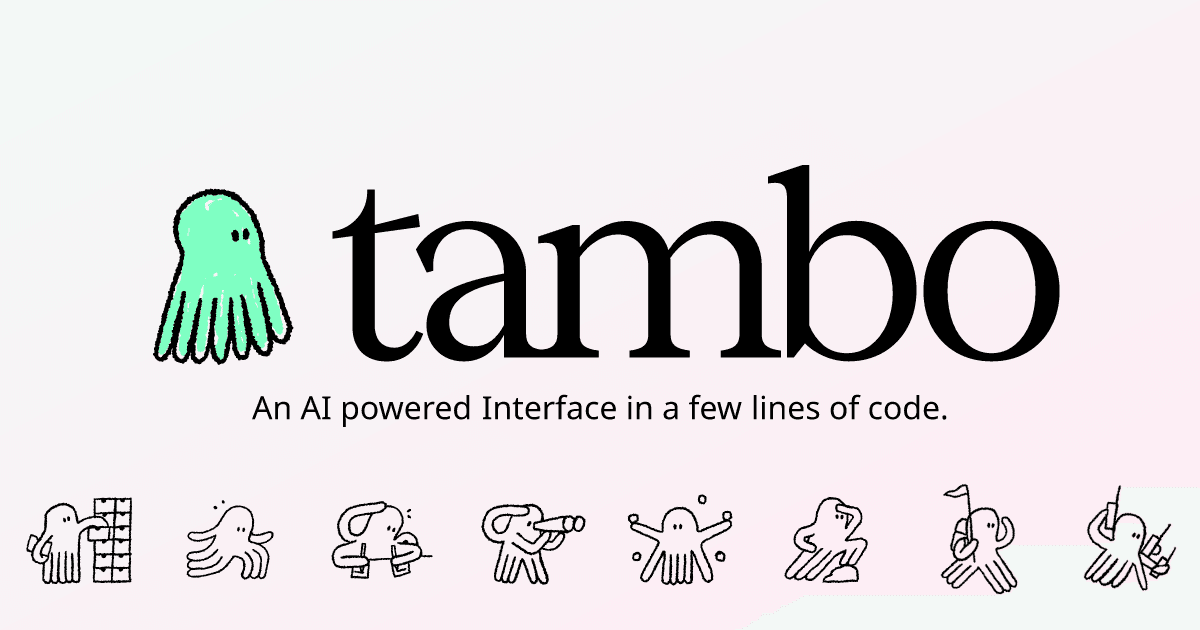 tambo-ai | Build AI-powered React components