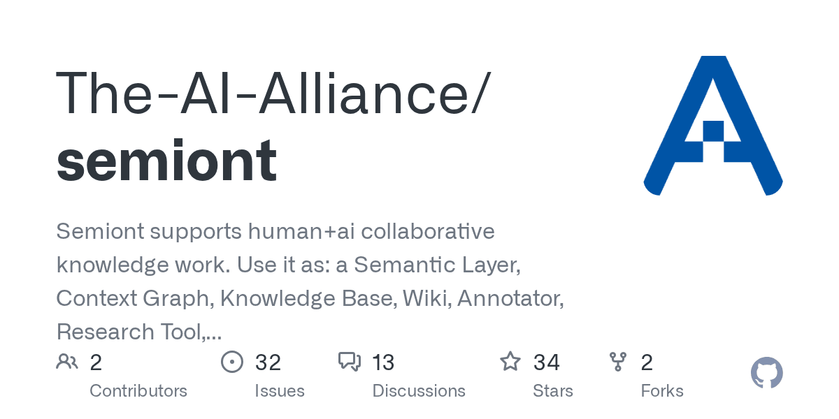 The-AI-Alliance/semiont: Semiont supports human+ai collaborative knowledge work. Use it as: a Semantic Layer, Context Graph, Knowledge Base, Wiki, Annotator, Research Tool, or Agentic Memory...