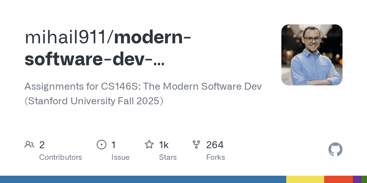 Preview of GitHub - mihail911/modern-software-dev-assignments: Assignments for CS146S: The Modern Software Dev (Stanford University Fall 2025)