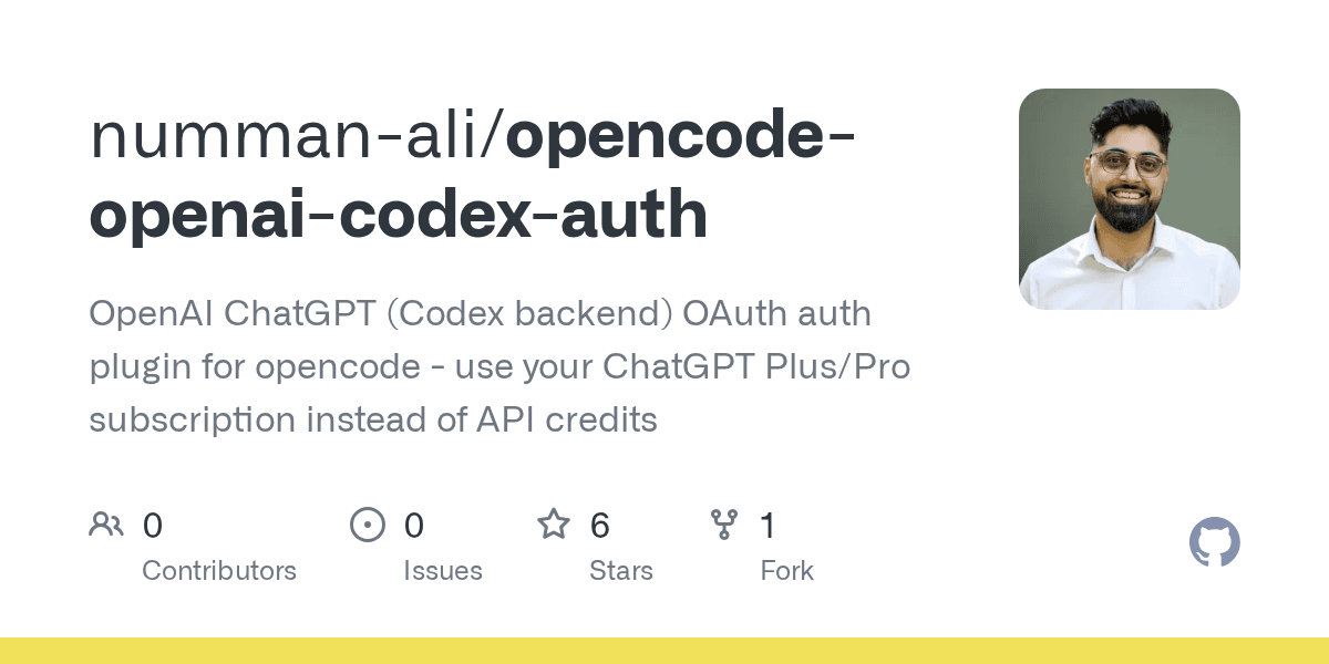 GitHub - numman-ali/opencode-openai-codex-auth: OpenAI ChatGPT (Codex backend) OAuth auth plugin for opencode - use your ChatGPT Plus/Pro subscription instead of API credits