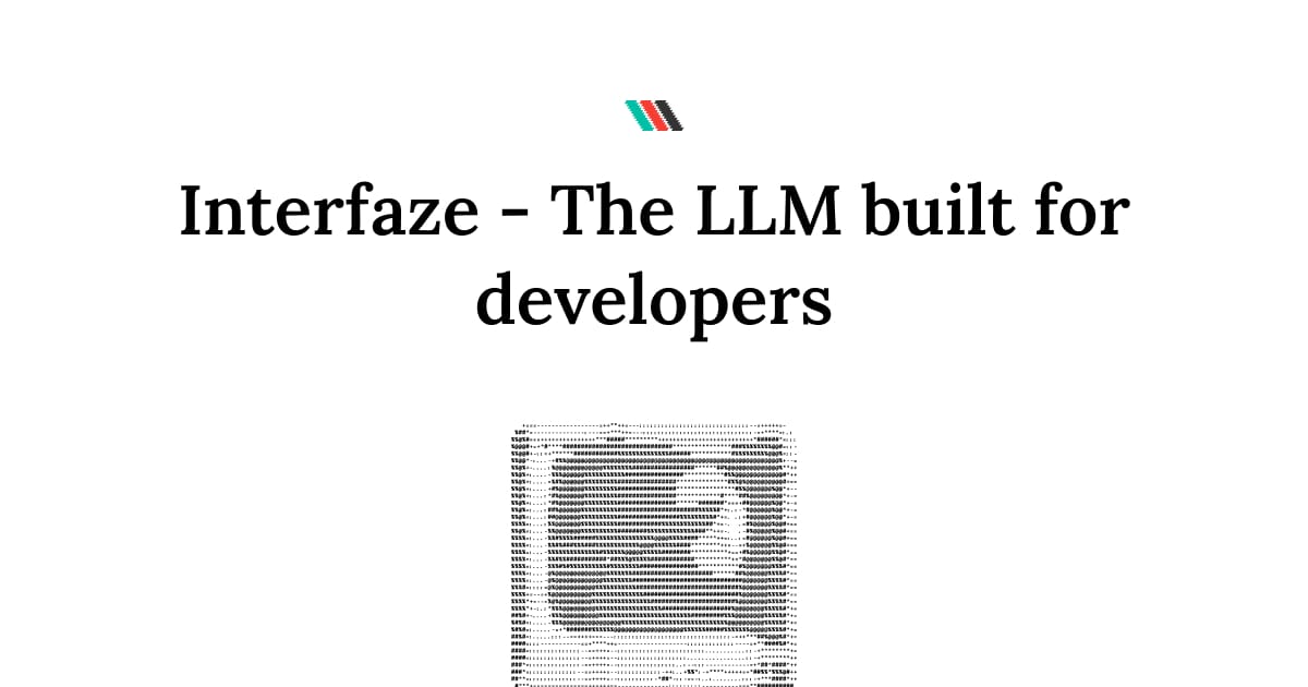 Preview of Interfaze: The LLM built for developers
