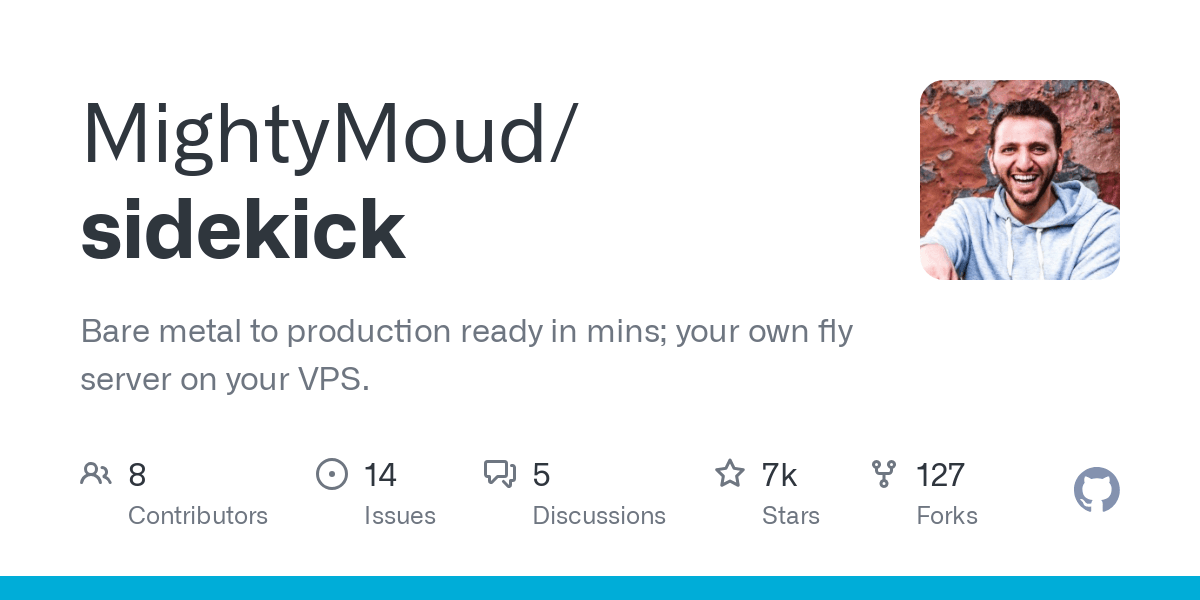 Preview of GitHub - MightyMoud/sidekick: Bare metal to production ready in mins; your own fly server on your VPS.