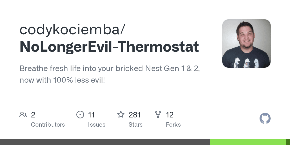GitHub - codykociemba/NoLongerEvil-Thermostat: Breathe fresh life into your bricked Nest Gen 1 & 2, now with 100% less evil!