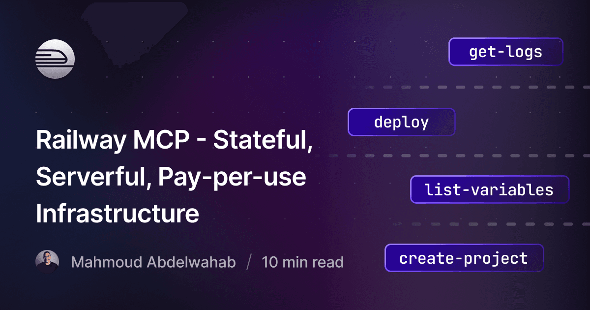 Railway MCP - Stateful, Serverful, Pay-per-use Infrastructure