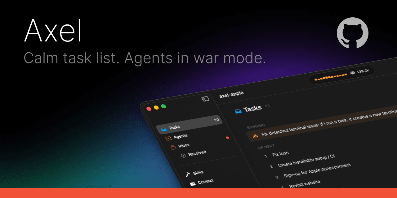 GitHub - txtx/axel-app: Peaceful task list meticulously crafted for Agents in war mode.