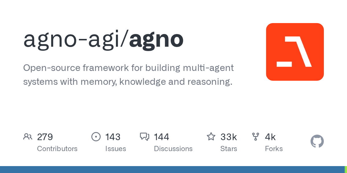 GitHub - agno-agi/agno: Open-source framework for building multi-agent systems with memory, knowledge and reasoning.