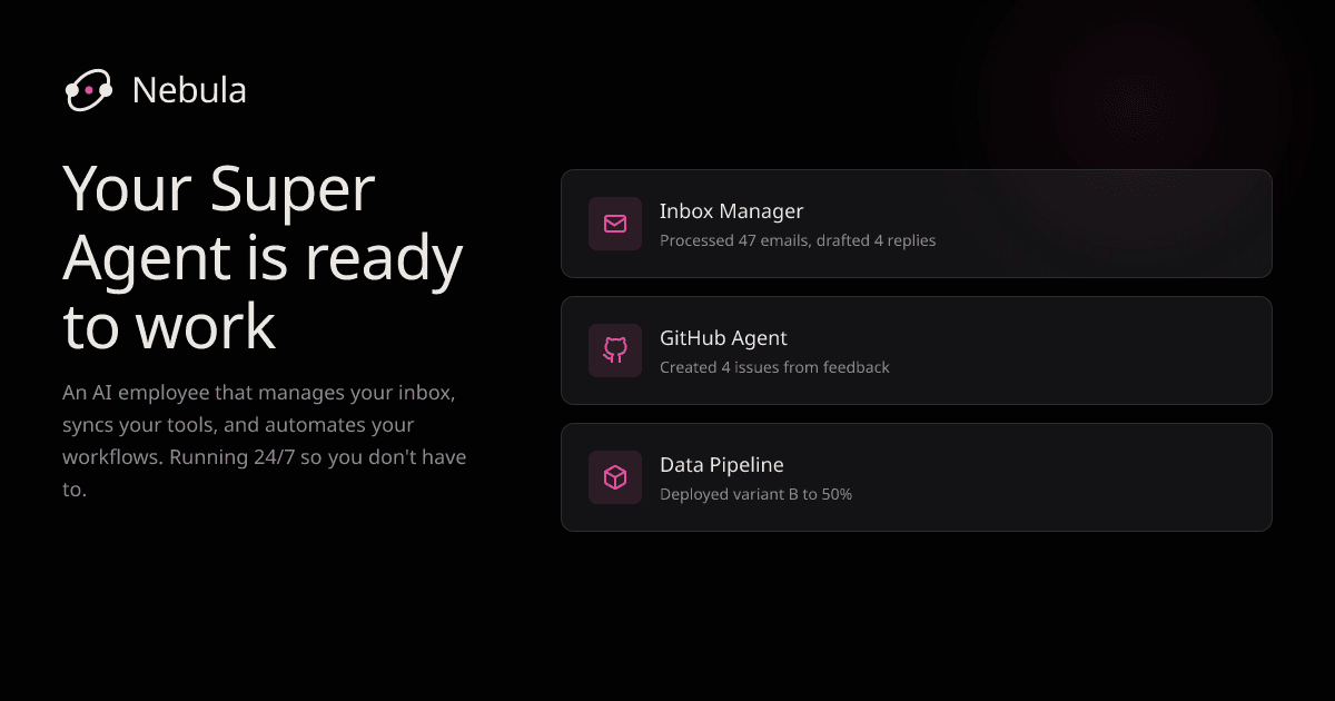 Nebula - Your Super Agent