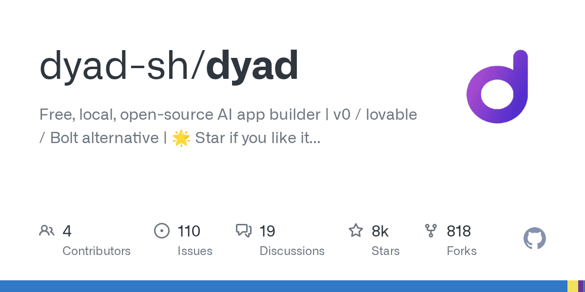 GitHub - dyad-sh/dyad: Free, local, open-source AI app builder | v0 / lovable / Bolt alternative | 🌟 Star if you like it!