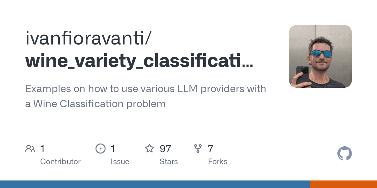 GitHub - ivanfioravanti/wine_variety_classification: Examples on how to use various LLM providers with a Wine Classification problem