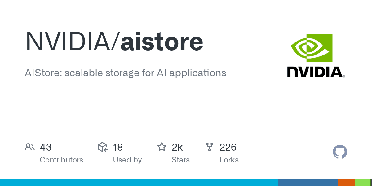 GitHub - NVIDIA/aistore: AIStore: scalable storage for AI applications