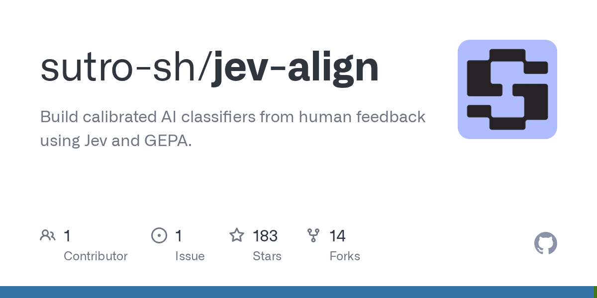 Preview of GitHub - sutro-sh/jev-align: Build calibrated AI classifiers from human feedback using Jev and GEPA.