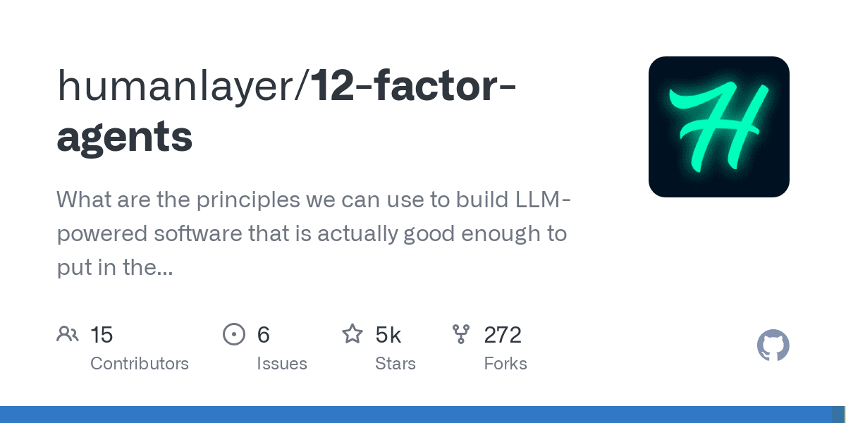 12-factor-agents/content/factor-03-own-your-context-window.md at main · humanlayer/12-factor-agents