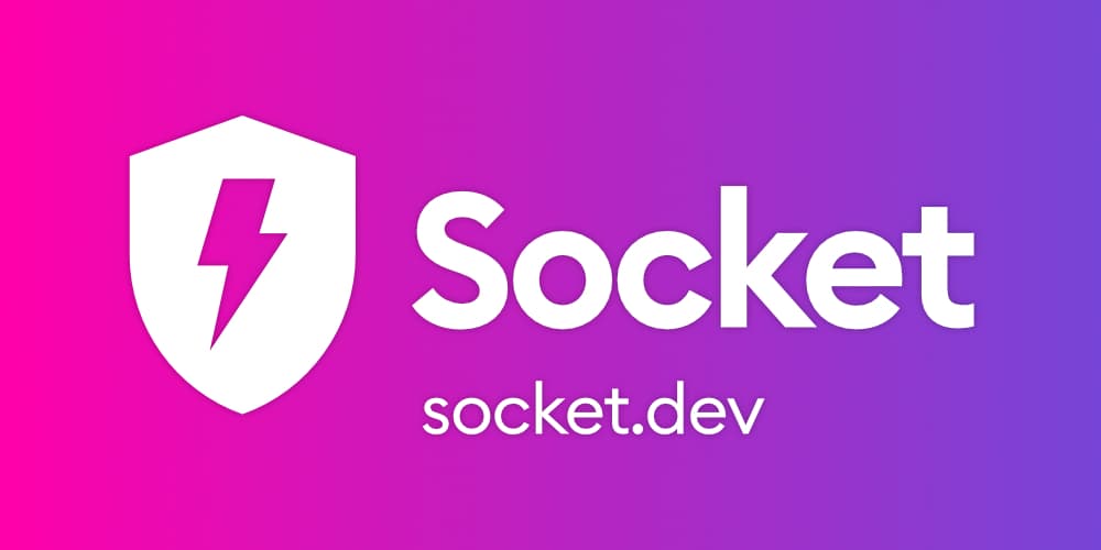 Socket - Secure your dependencies. Ship with confidence.