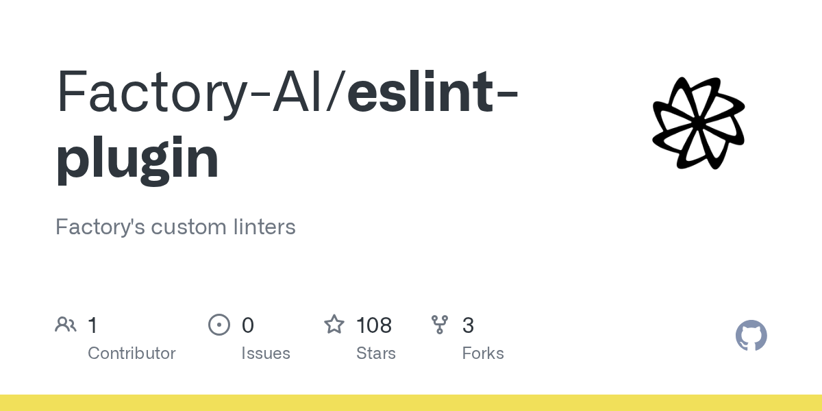 GitHub - Factory-AI/eslint-plugin: Factory’s custom linters