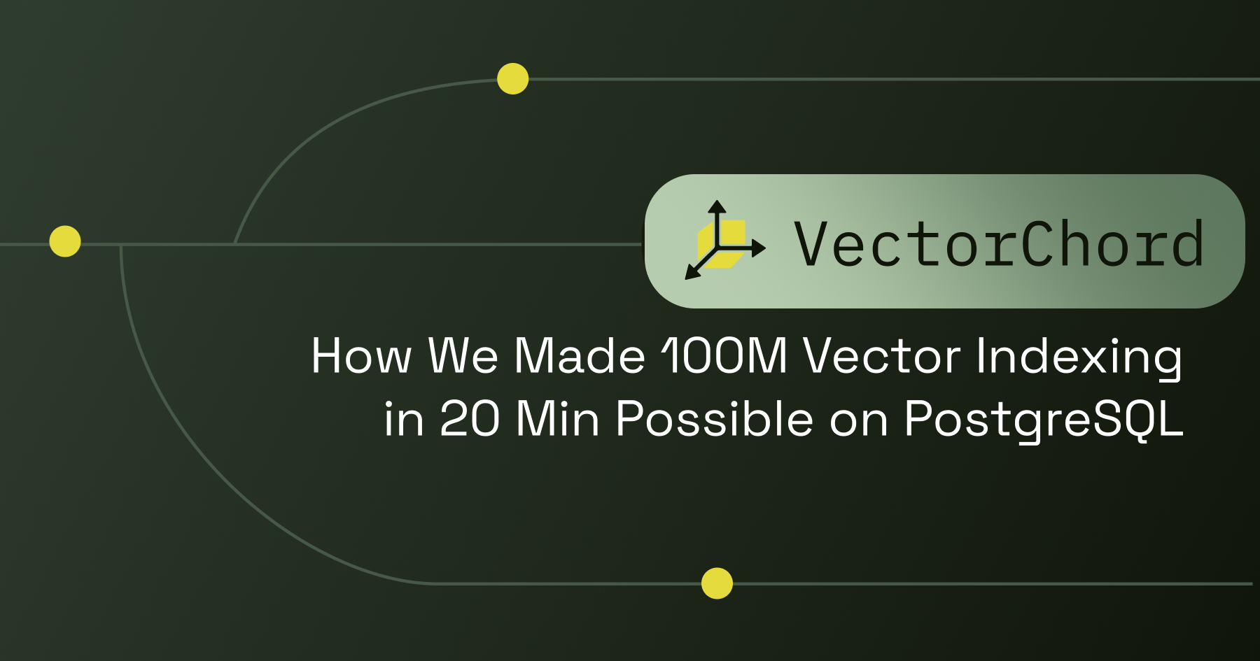 How We Made 100M Vector Indexing in 20 Minutes Possible on PostgreSQL
