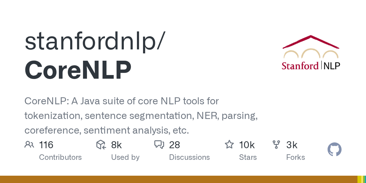 stanfordnlp/CoreNLP: CoreNLP: A Java suite of core NLP tools for tokenization, sentence segmentation, NER, parsing, coreference, sentiment analysis, etc.