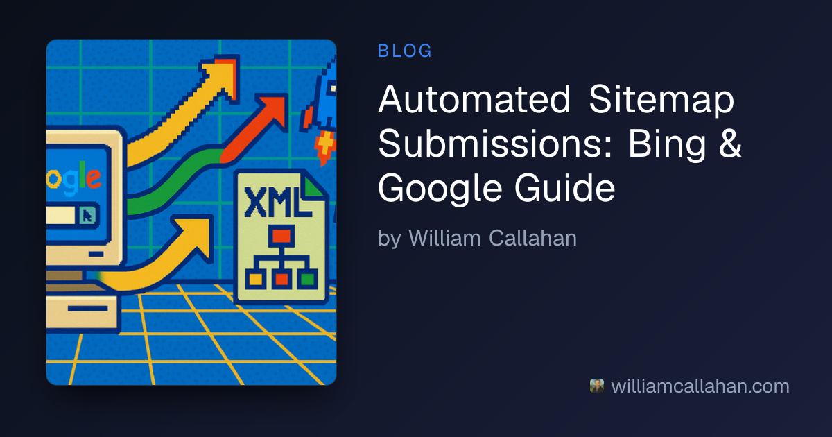 Automated Sitemap Submissions: Bing & Google Guide